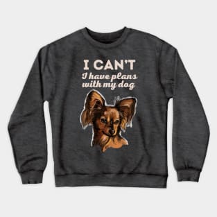 I have plans with my Russian Toy Crewneck Sweatshirt